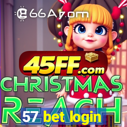 57 bet login